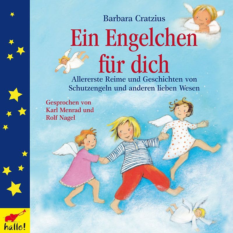 Ein Engelchen für dich. Allererste Reime und Geschichten von Schutzenegeln und anderen lieben Wesen.