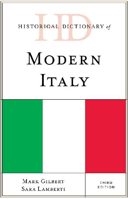 Historical Dictionary of Modern Italy