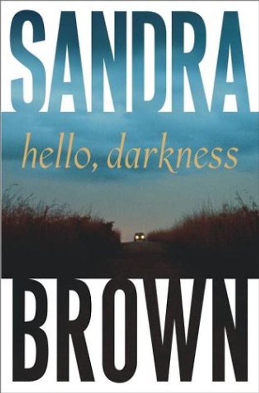 Hello, Darkness - Sandra Brown