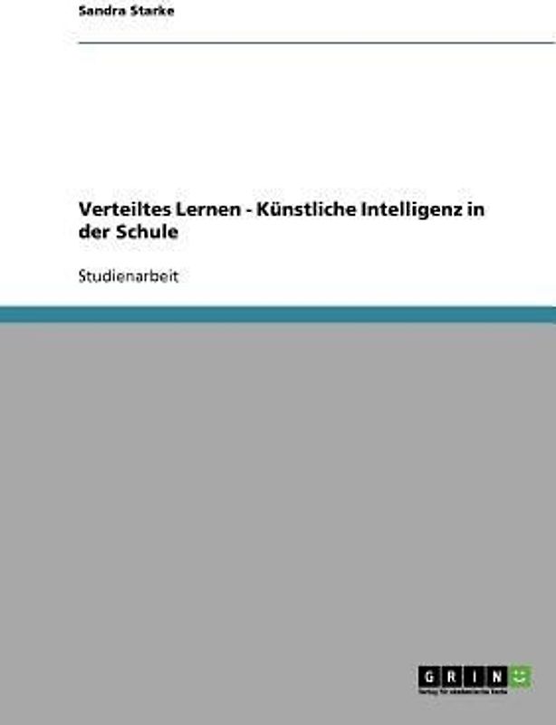 Verteiltes Lernen - Künstliche Intelligenz in der Schule