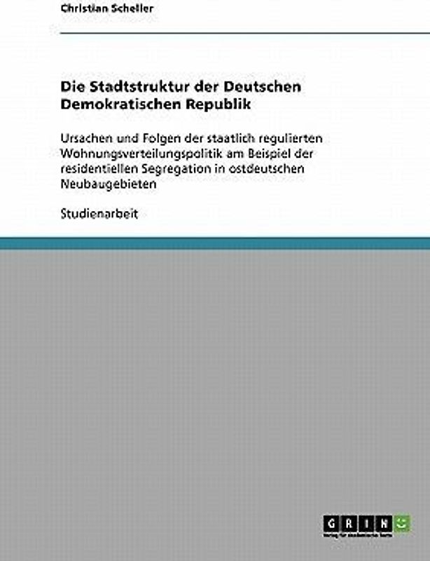 Die Stadtstruktur der Deutschen Demokratischen Republik