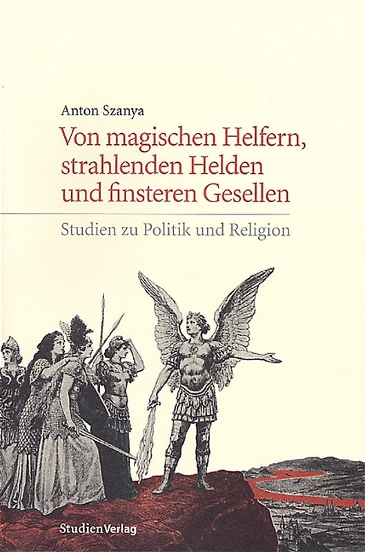 Von magischen Helfern, strahlenden Helden und finsteren Gesellen