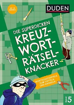 Die superdicken Kreuzworträtselknacker – ab 10 Jahren (Band 5)