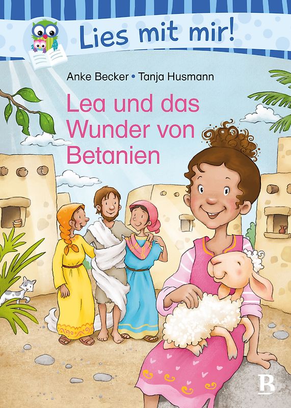 Lea und das Wunder von Betanien
