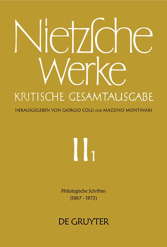 Friedrich Nietzsche: Werke. Abteilung 2 / Philologische Schriften