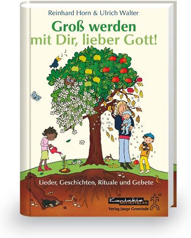 Groß werden mit Dir, lieber Gott!