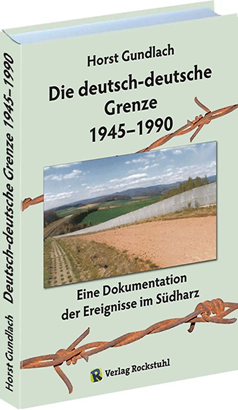 Die deutsch-deutsche Grenze 1945–1990