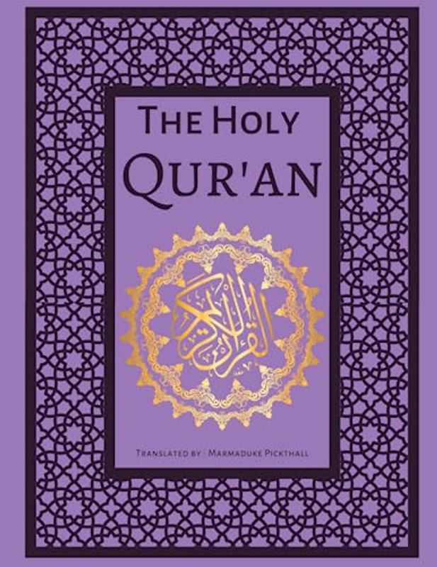 The Holy Quran: Easy and Clear English Translation of The Holy Qur'an | The Meaning of The Glorious Qur'an in English (Annotated)