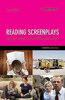 Reading Screenplays: How to Analyse and Evaluate Film Scripts (Creative Essentials)
