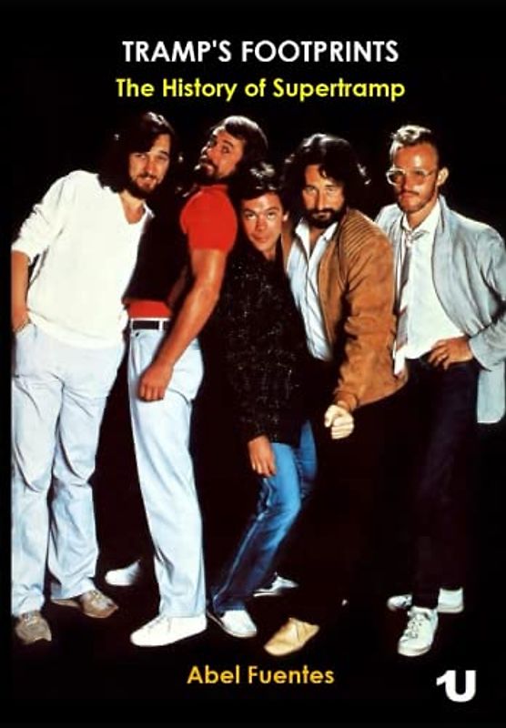 Tramp's Footprints: The History of Supertramp
