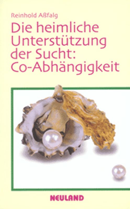 Die heimliche Unterstützung der Sucht: Co-Abhängigkeit