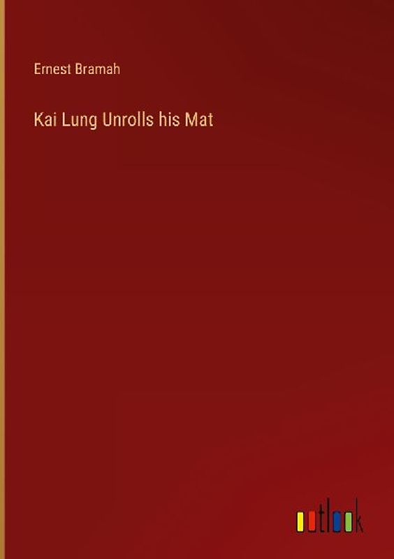 Kai Lung Unrolls his Mat