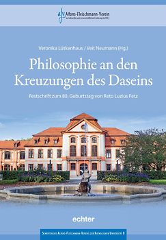 Philosophie an den Kreuzungen des Daseins
