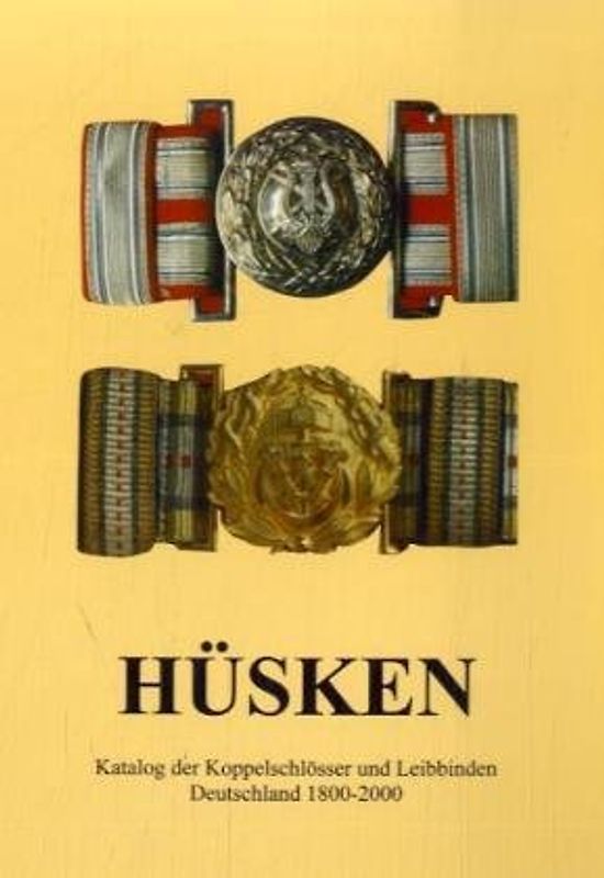 Katalog der Koppelschlösser und Leibbinden  Deutschland 1800-2000