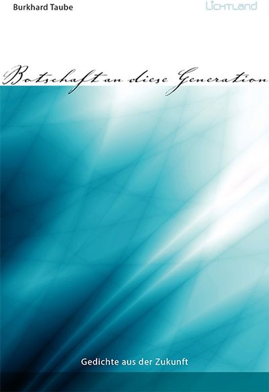 Botschaft an diese Generation