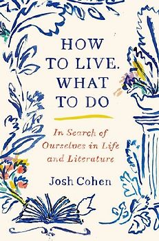 How to Live. What to Do