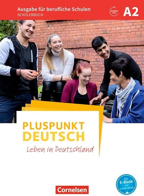 Pluspunkt Deutsch - Leben in Deutschland - Ausgabe für berufliche Schulen - A2