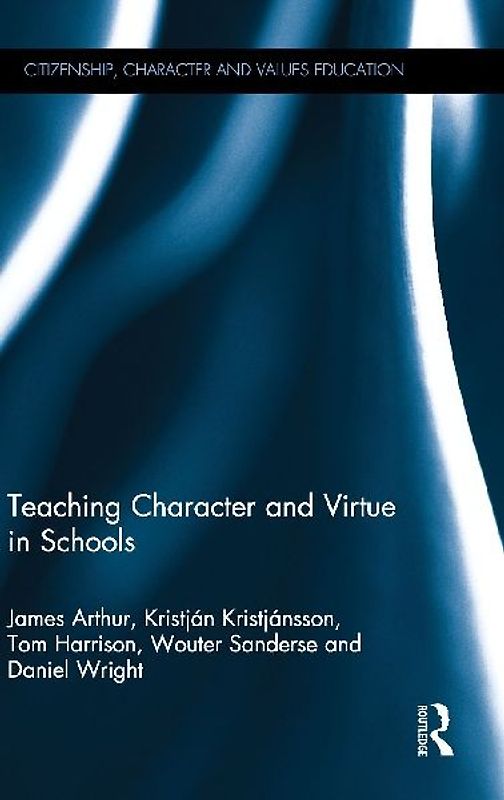 Teaching Character and Virtue in Schools
