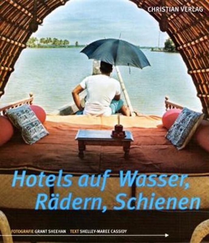 Hotels auf Wasser, Rädern, Schienen