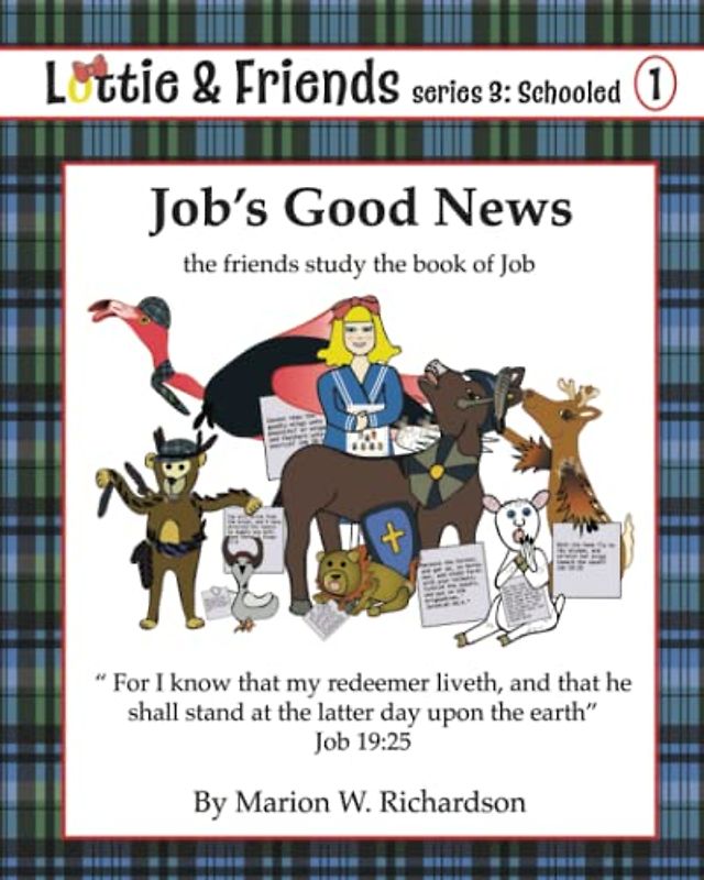 Job's Good News: the friends study the book of Job (Lottie & Friends: series 3: Schooled)