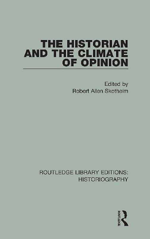The Historian and the Climate of Opinion
