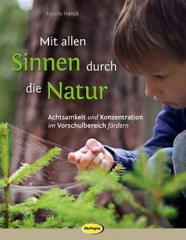 Mit allen Sinnen durch die Natur