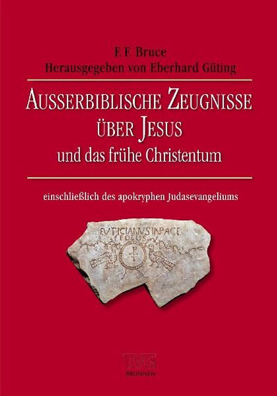 Ausserbiblische Zeugnisse über Jesus und das frühe Christentum