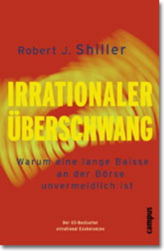 Irrationaler Überschwang