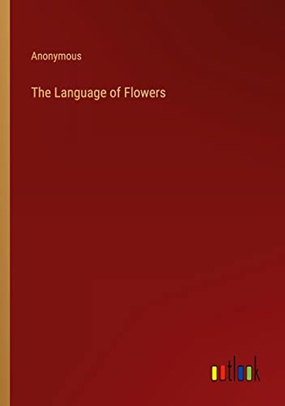 The Language of Flowers