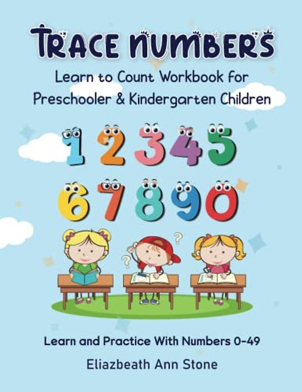 Trace Number's Learn to Count Workbook fo Perschooler & Kindergarten Children: Learn and Practice With Numbers 0-49