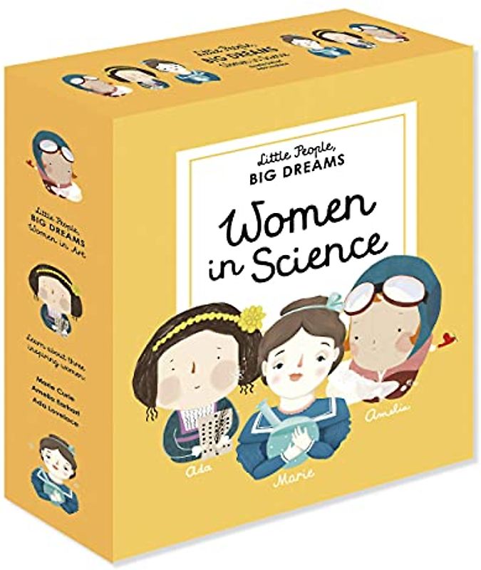Little People, Big Dreams: Women in Science: 3 Books from the Best-Selling Series! ADA Lovelace - Marie Curie - Amelia Earhart