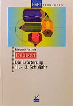 Die Erörterung 11.-13. Schuljahr