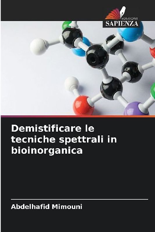 Demistificare le tecniche spettrali in bioinorganica