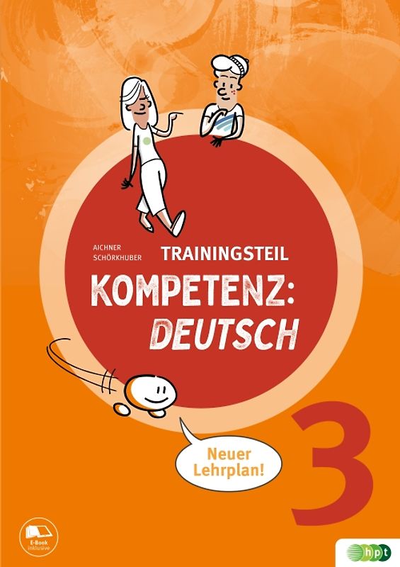 KOMPETENZ:DEUTSCH 3. Trainingsteil (mit Lösungen)