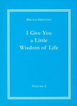 Ich gebe Ihnen eine kleine Lebensweisheit Band 2