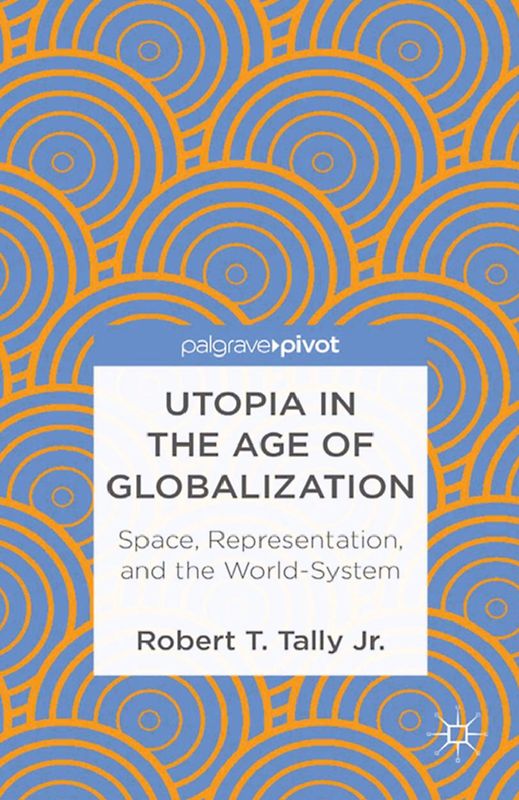 Utopia in the Age of Globalization