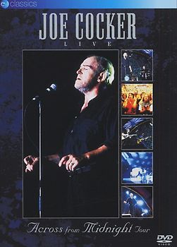 Joe Cocker: LIVE Across from Midnight Tour