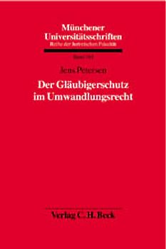 Der Gläubigerschutz im Umwandlungsrecht
