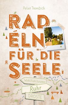 Ruhr. Radeln für die Seele