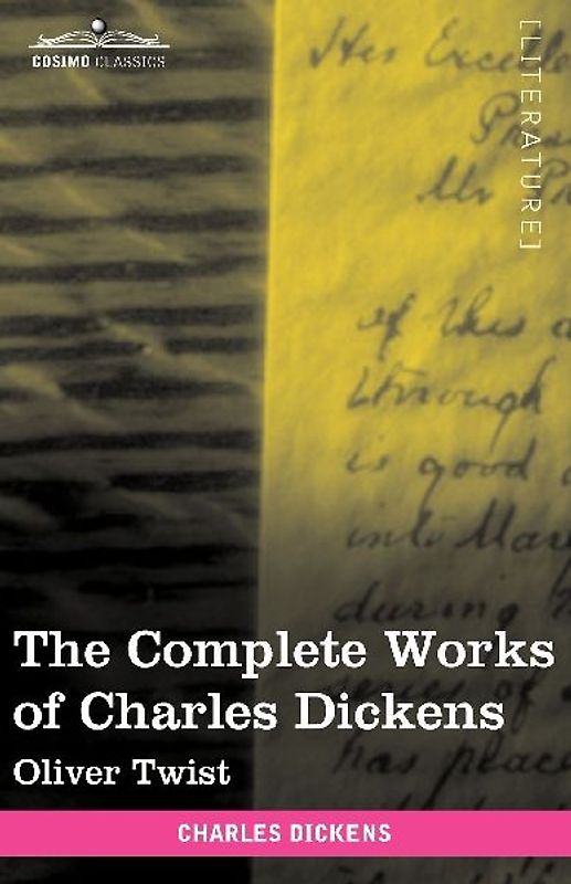 The Complete Works of Charles Dickens (in 30 Volumes, Illustrated)