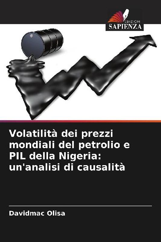 Volatilità dei prezzi mondiali del petrolio e PIL della Nigeria: un'analisi di causalità