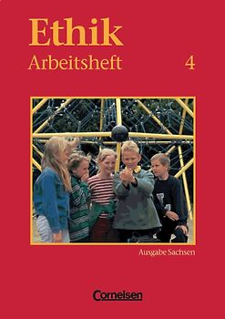 Ethik - Grundschule Sachsen - Bisherige Ausgabe / 4. Schuljahr - Arbeitsheft