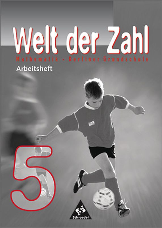 Welt der Zahl - Berliner Grundschulen / Welt der Zahl - Ausgabe 1999 für Berliner Grundschulen