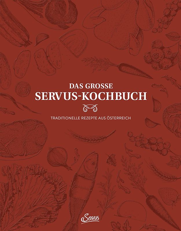 Das große Servus-Kochbuch Band 1