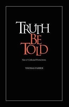 Truth Be Told: New & Collected Premortems