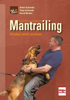 Von der Basis zum erfolgreichen Mantrailing