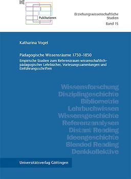 Pädagogische Wissensräume 1750-1850