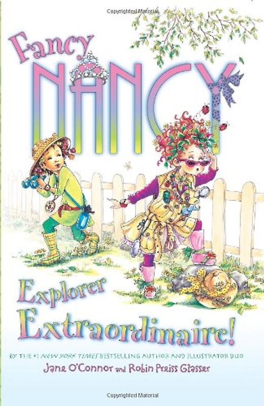 Fancy Nancy: Explorer Extraordinaire! - O'Connor, Jane