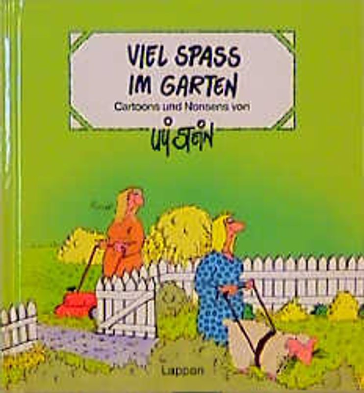 Viel Spass im Garten. Cartoons und Nonsens
