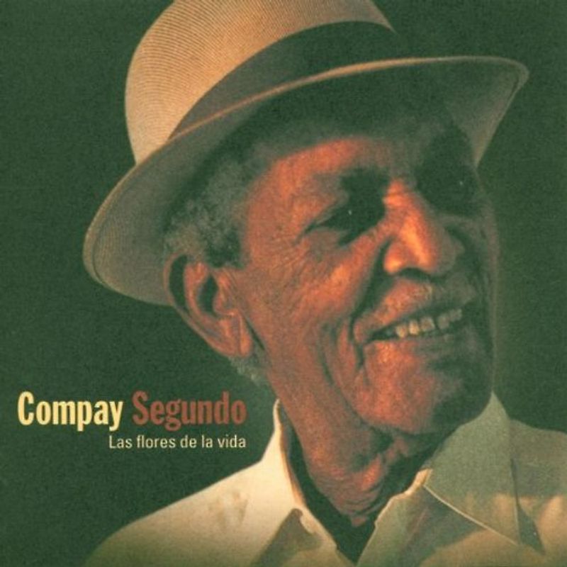 Compay Segundo - Las Flores de la Vida